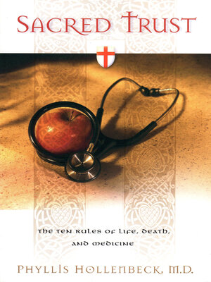 cover image of Sacred Trust: the Ten Rules of Life, Death, and Medicine